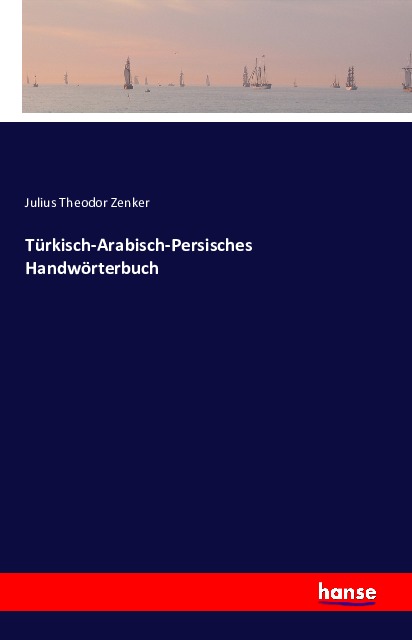 Coverbild Türkisch-Arabisch-Persisches Handwörterbuch
